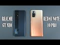 Realme GT Neo vs Xiaomi Redmi Note 10 Pro | SpeedTest and Camera comparison