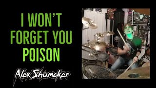 Alex Shumaker - Poison "I Won't Forget You"