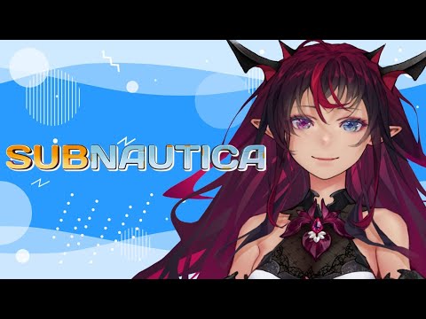 【Subnautica】Let's go Diviinnggg