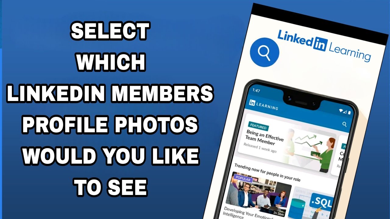 How To Select Which Linkedin Members Profile Photos Would You Like To ...