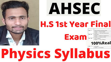 H.S 1st Year Physics Syllabus 2022||H.S 1st Year Final Exam Syllabus||Ahsec