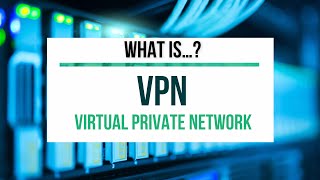 What Is...? Tech Series - VPN | Technology Education image