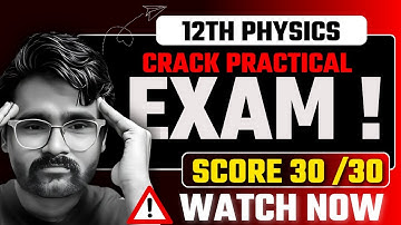 Score 30 / 30 In Practical Exam|12th Physics|Board Exam 2025|Pradeep Giri Sir
