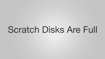 Scratch Disks Are Full (SOLVED!) | Photoshop