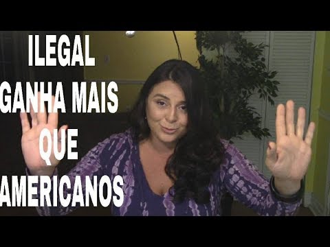 ILEGAL FAZ MAIS DINHEIRO QUE AMERICANO - YouTube