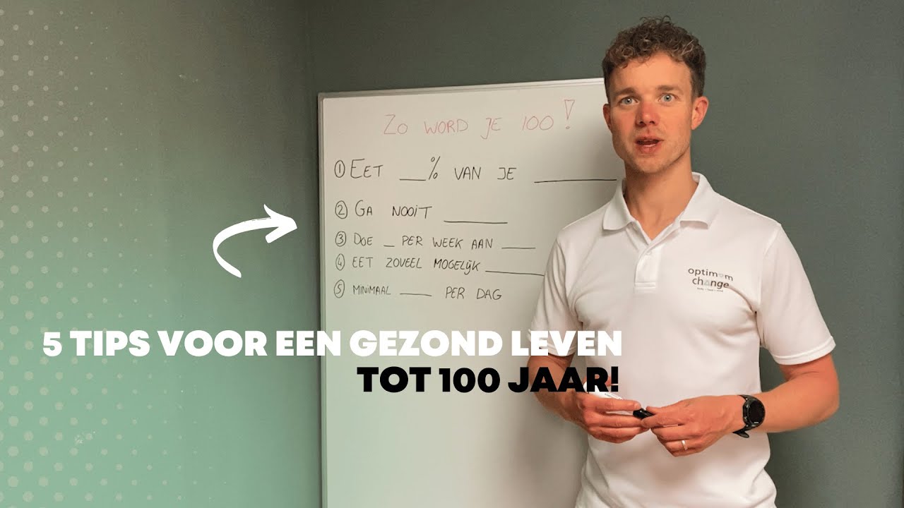5 Tips voor een Gezond Leven tot 100 Jaar 💯