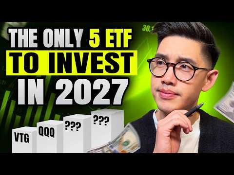 Video thumbnail: The ONLY 5 ETFs To Invest In 2027