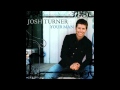 Josh Turner - Your Man