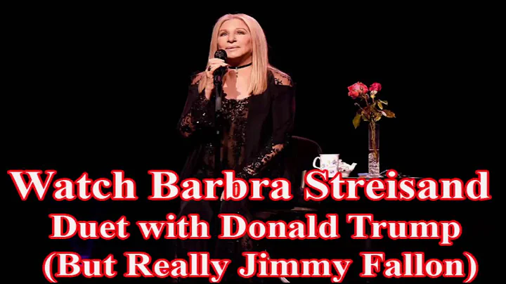 Watch Barbra Streisand Duet with Donald Trump