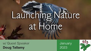 Doug Tallamy  Launching Nature at Home