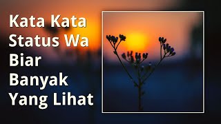 Kata Kata Status Wa Biar Banyak Yang Lihat