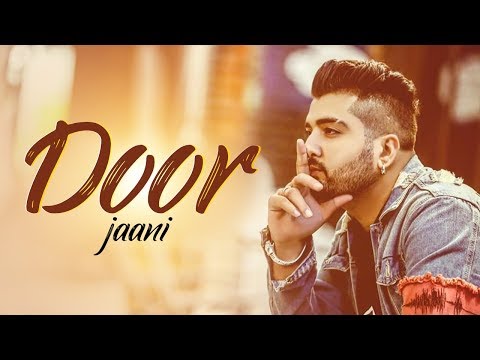 door-|-jaani-|-new-punjabi-song-|-jaani-ve-jaani-|-latest-punjabi-song-2019-|-punjabi-music-|-gabruu