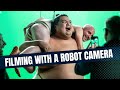 Filming with a robot camera