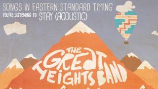 The Great Heights Band - Stay (Acoustic)