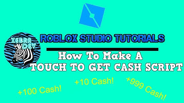 How to Make a TOUCH TO GET CASH Script in Roblox Studio