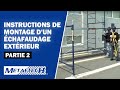 METALTECH Instructions De Montage D Un échafaudage Extérieur Partie 2 