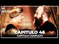 El Sultán | Capitulo 46 Completo