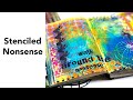 Stenciled Nonsense & Altered Book Journaling