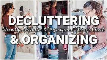 CLEAN UP, DELCUTTER & ORGANIZE 2025 | STORAGE CLOSET CLEAN OUT |  DECLUTTERING & ORGANIZING