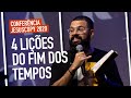 4 LIÇÕES DO FIM DOS TEMPOS.- Conferência JesusCopy 2020 - Douglas Gonçalves