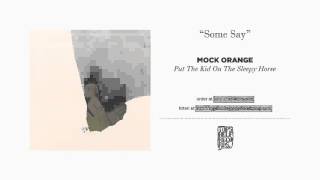 &quot;Some Say&quot; by Mock Orange