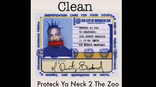 Proteck Ya Neck 2 The Zoo ( Clean )