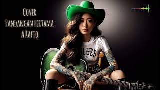 Pandangan Pertama - A Rafiq | cover slow rock blues reggae | Musik bersayap