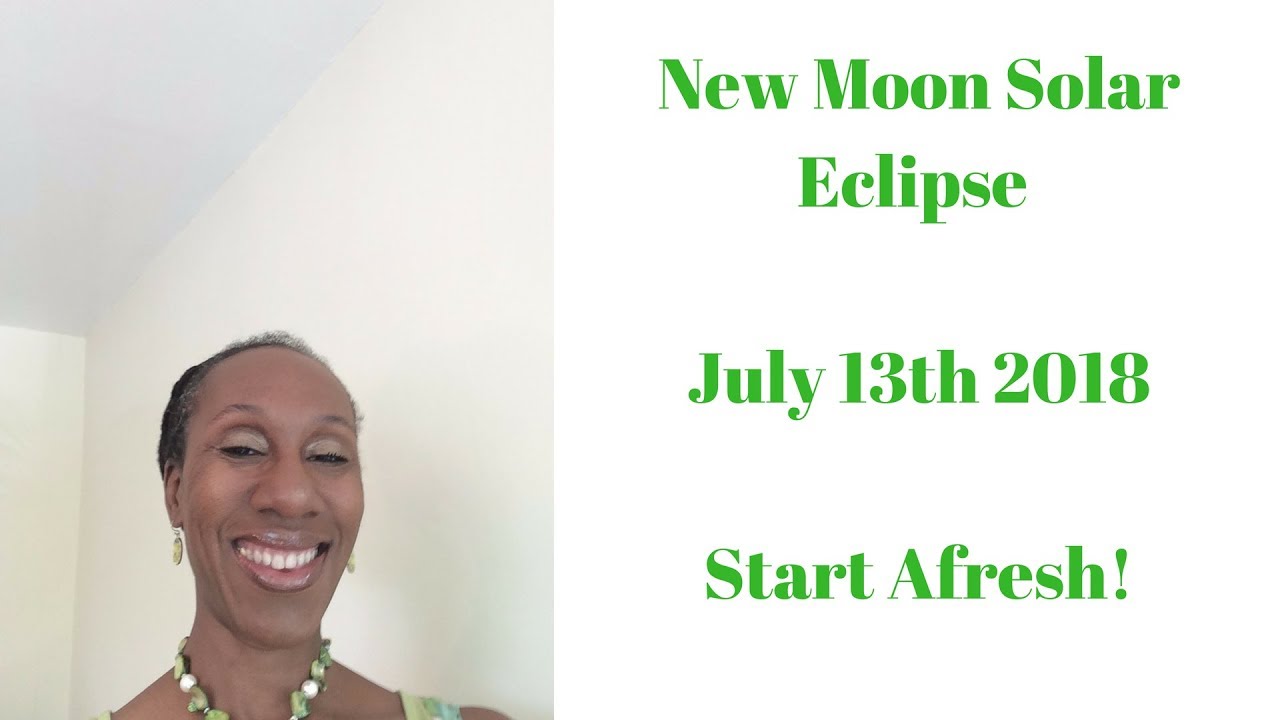 #AstrologyExplained | New Moon Solar Eclipse in Cancer | July 13th 2018 ...