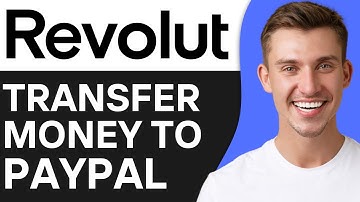 HOW TO TRANSFER MONEY FROM REVOLUT TO PAYPAL (2025)