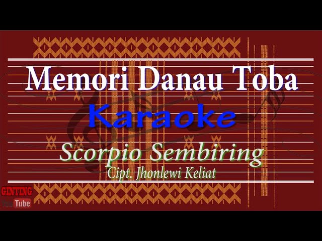 Memori Danau Toba (Karaoke) Scorpio Sembiring class=