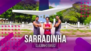Sarradinha - Glaubinho Barão | COREOGRAFIA - FestDNCE