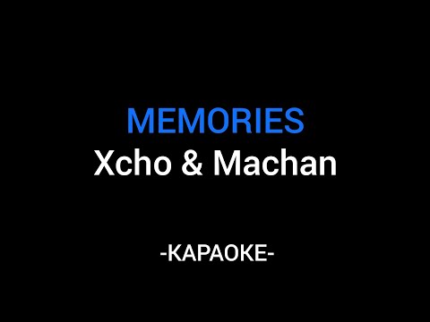 Xcho x Macan - Memories