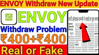 Envoy App New Update || Envoy App Withdraw problem || Envoy App Payment Proof || Envoy App Fake