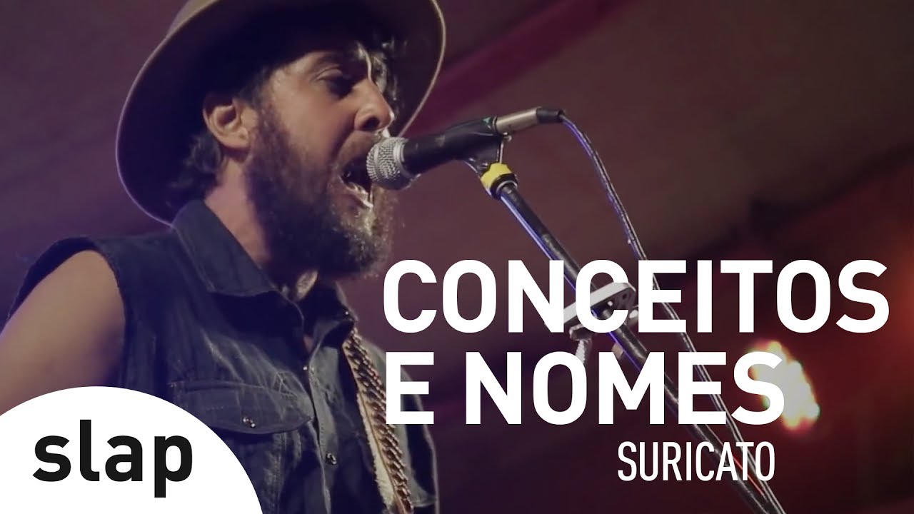 Suricato - Conceitos e Nomes (Verão Rio) [slap]