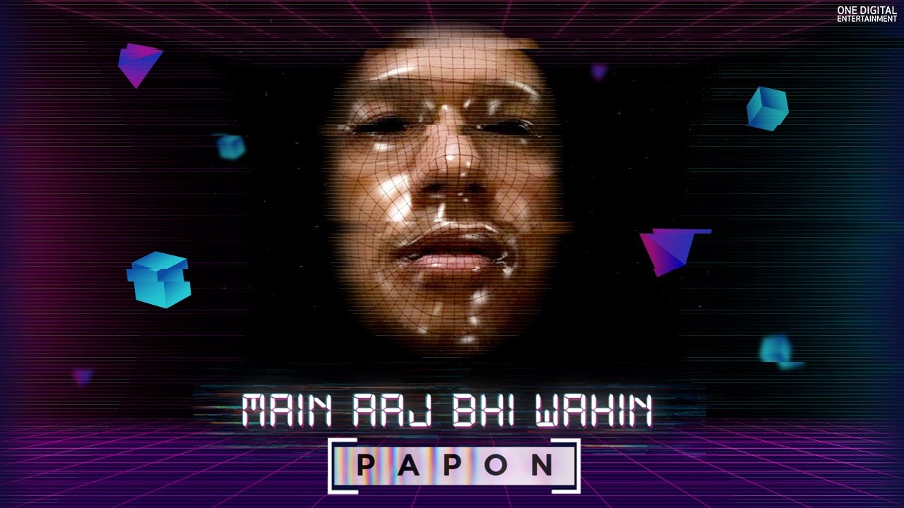 Papon - Main Aaj Bhi Wahin | Official Music Video