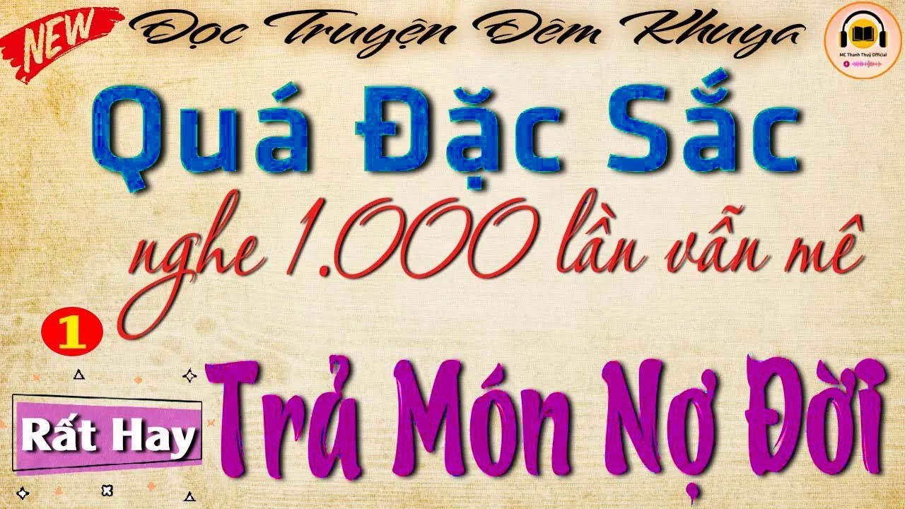 HAY XUẤT SẮC - Câu chuyện đời thực tế đẫm nước mắt - ' TRẢ MÓN NỢ ĐỜI ' _ Đọc truyện đêm khuya