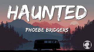 Phoebe Bridgers - Haunted (Lyrics)