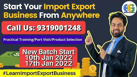 Learn How to start Import Export Business From Anywhere? Practical Training Program .