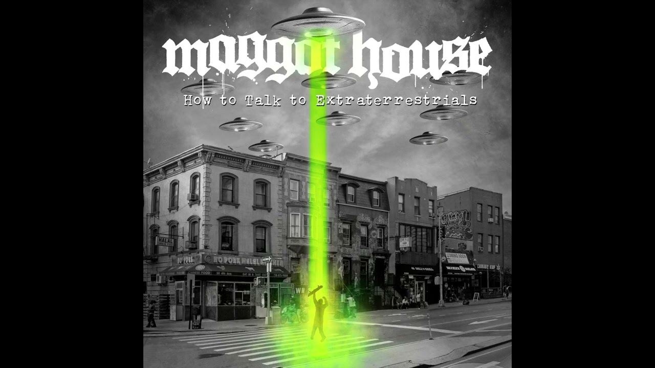Maggot House - How to Talk to Extraterrestrials (Full Album)