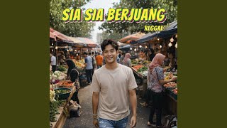 Sia Sia Berjuang reggae