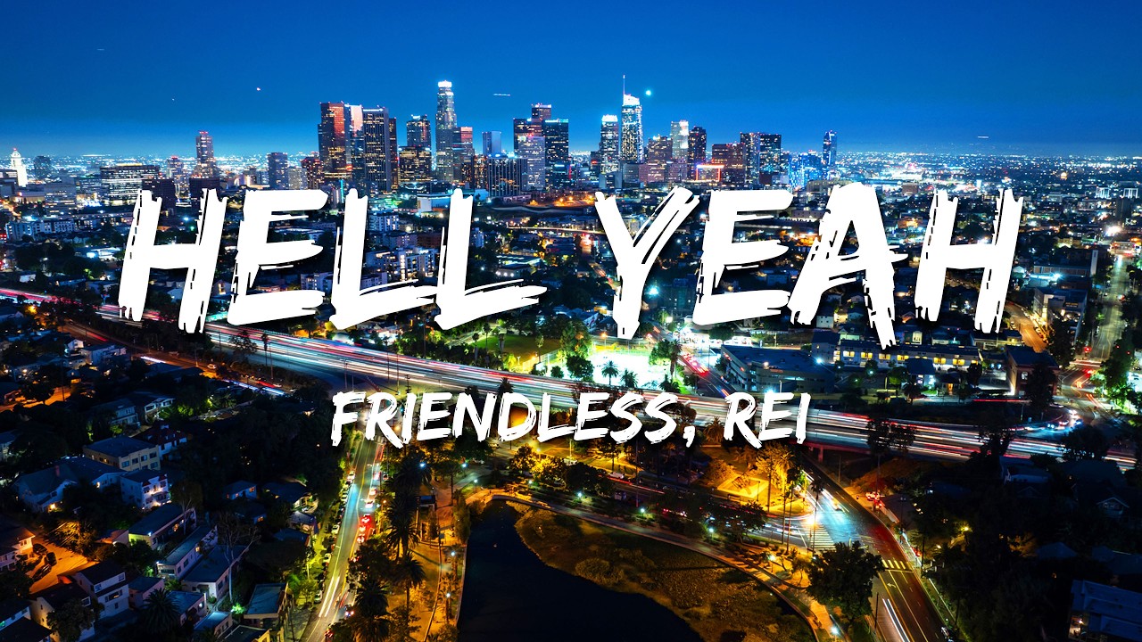 Guarda Friendless, Rei - Hell Yeah (Lyrics) su YouTube Guarda Friendless, Rei - Hell Yeah (Lyrics) su YouTube