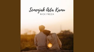 Semenjak Ada Kamu