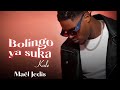 Maël Jedis Bolingo Ya Suka Lyrics Video