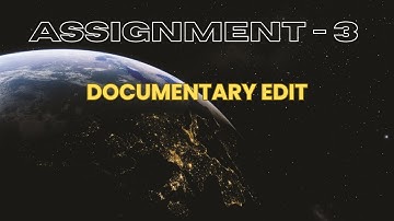 Assignment  - 3 | Documentary Edit | Not Just A Video editing Course |  @TharunSpeaks ​