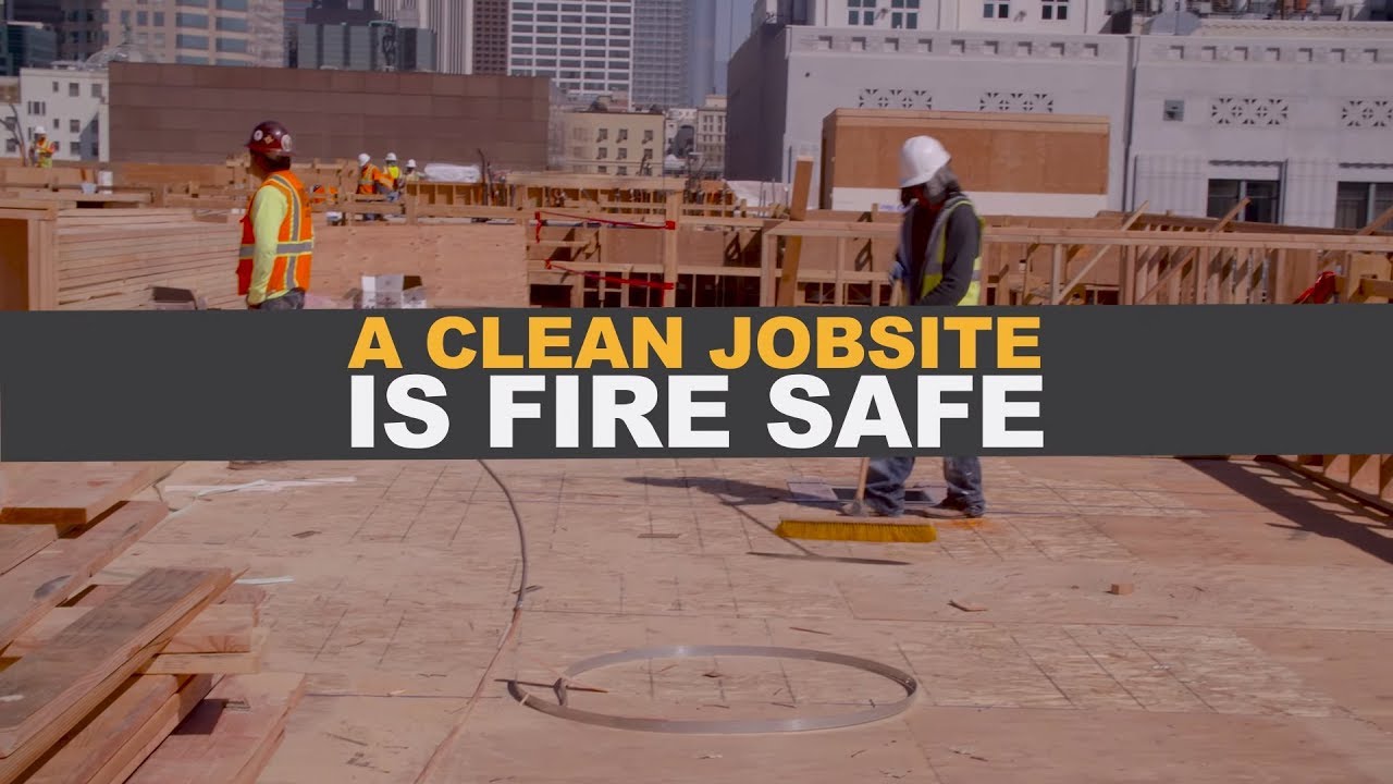 CFSP Chapter 4 A Clean Jobsite is Fire Safe YouTube