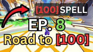 Road to LEVEL 100 (EP 8)