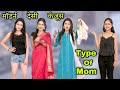Types of mom  funny   dilwale films