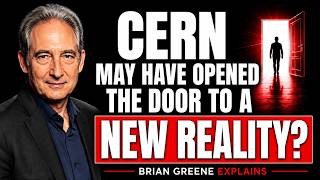 CERN May Have Discovered Something That Changes Reality | Brian Greene Explains