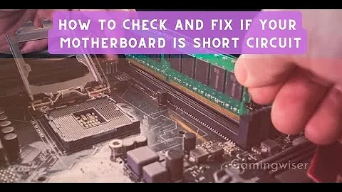 How to Check if Your Motherboard is Short Circuit