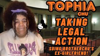 Tophiachu: Suing Brotherchu's Ex-Girlfriend! | Lolcow Update
